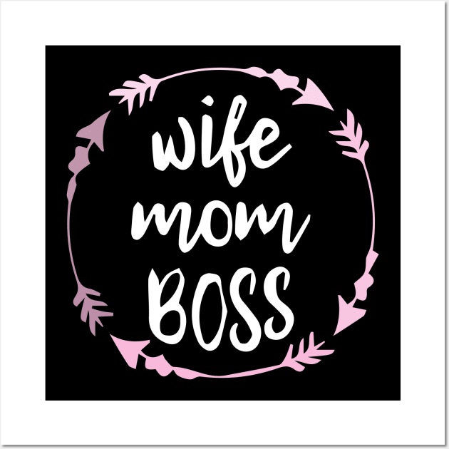 Wife mom boss Gift - design For girls women's wife Wall Art by NaniMc